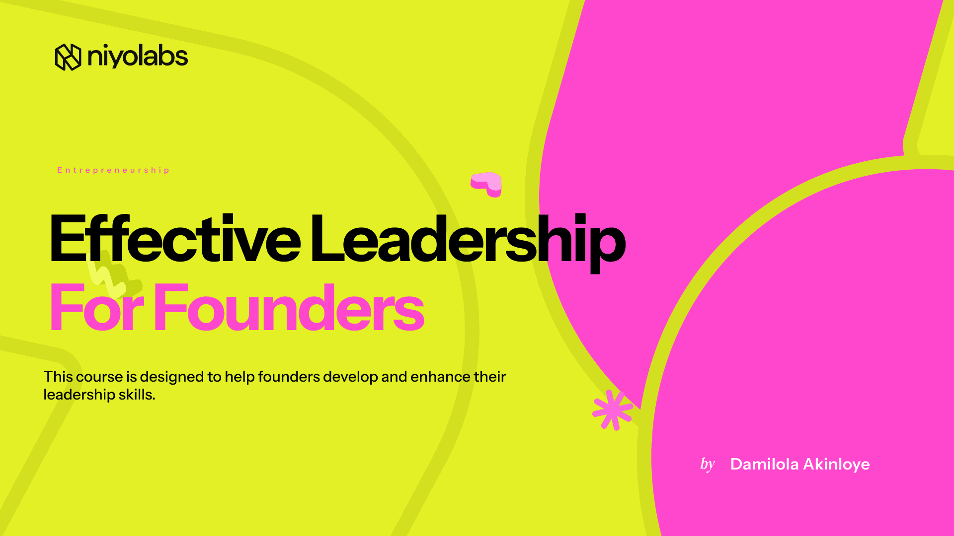 Effective Leadership for Founders (Part 1)